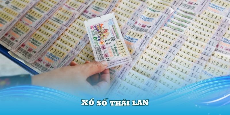 Xổ Số Thái Lan: Cách Chơi, Cơ Hội Thắng Và Mẹo Hay Dành Cho Người Mới